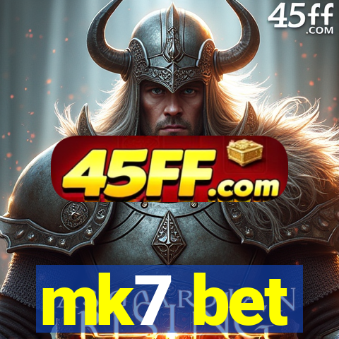mk7 bet